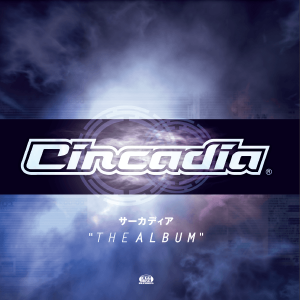 CIRCADIA THE ALBUM